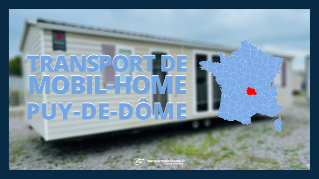 transport mobil home puy de dôme