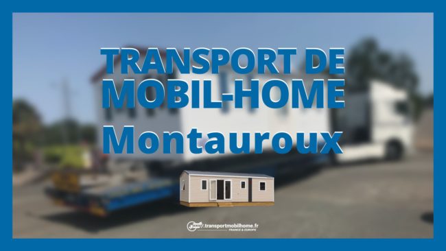 transport de mobil home montauroux transport de mobil home montauroux