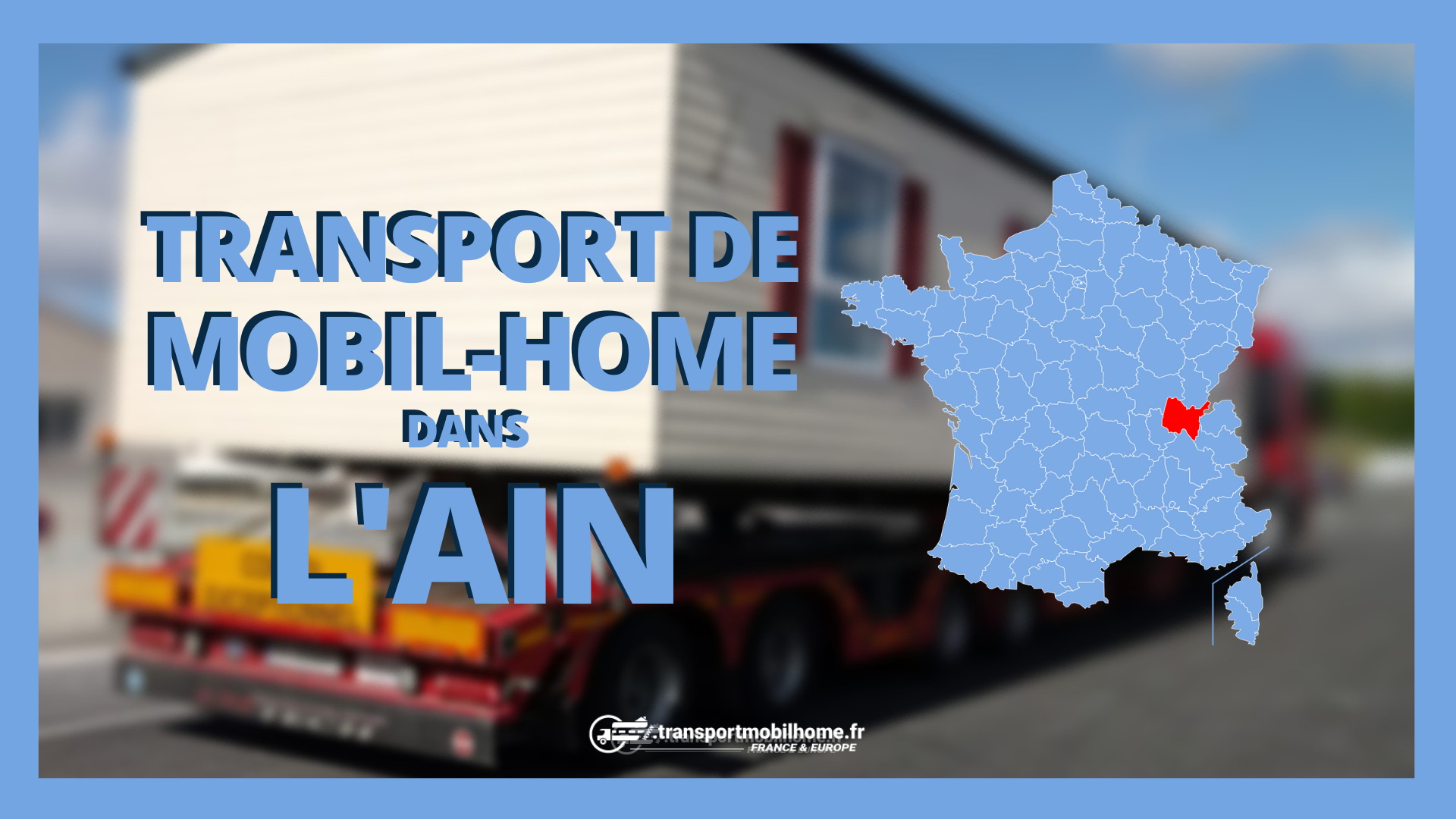 transport mobil home AIN