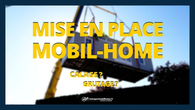 Mise en place d’un mobil-home Mise en place d'un mobil-home