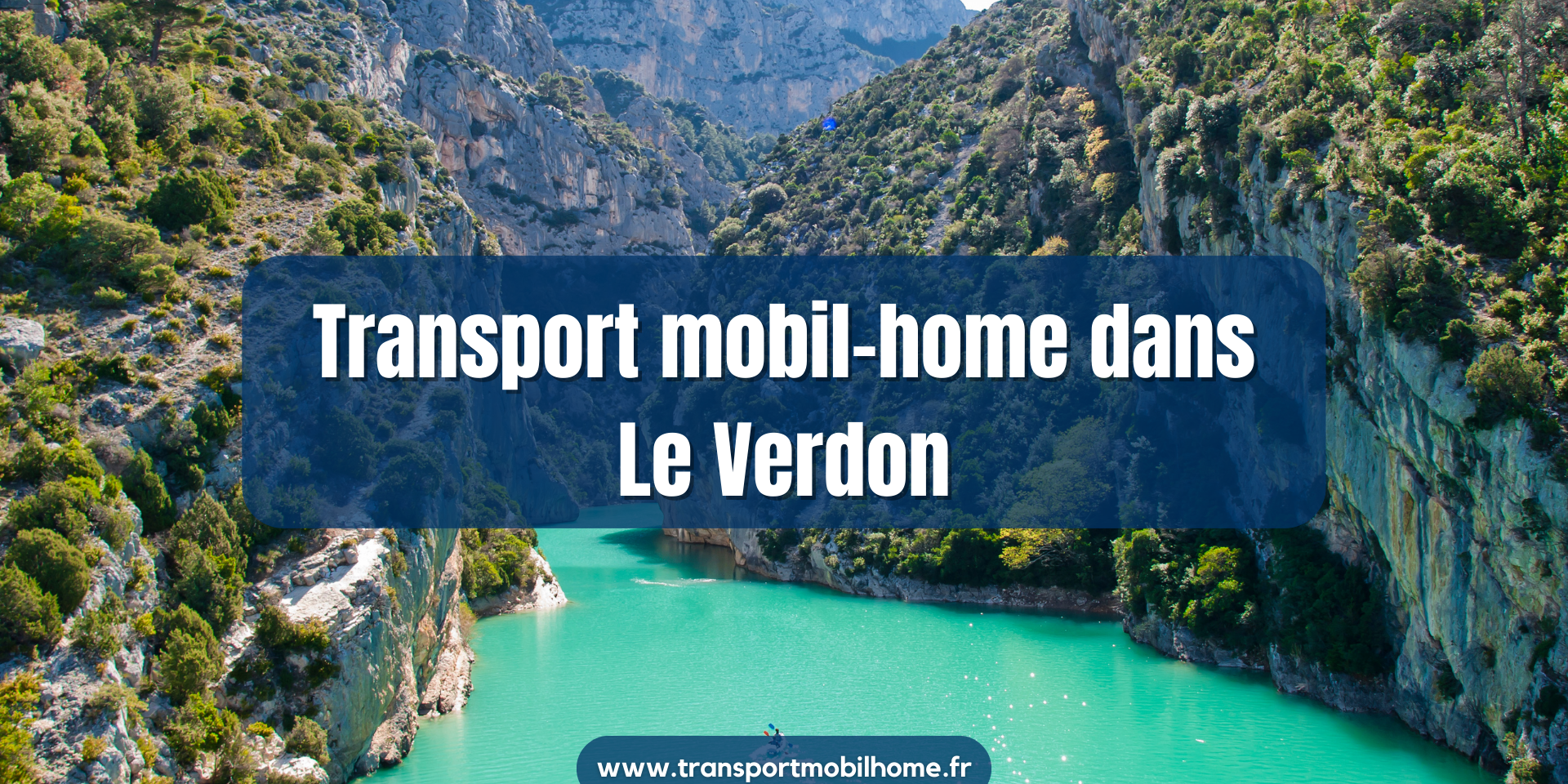 transportmobilhome.fr Transport mobil-home dans le Verdon